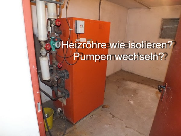 Heizungsrohre wie isolieren - Pumpe wechslen - wie teuer